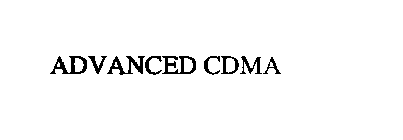 ADVANCED CDMA