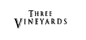 THREE VINEYARDS