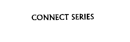 CONNECT SERIES