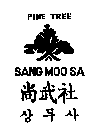 PINE TREE SANG MOO SA