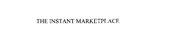 THE INSTANT MARKETPLACE