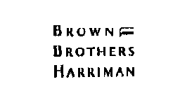 BROWN BROTHERS HARRIMAN