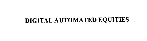 DIGITAL AUTOMATED EQUITIES