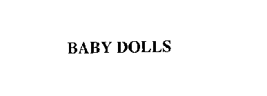 BABY DOLLS