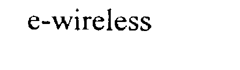E-WIRELESS