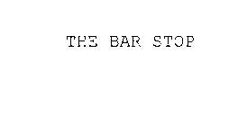 THE BAR STOP