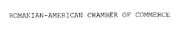 ROMANIAN-AMERICAN CHAMBER OF COMMERCE