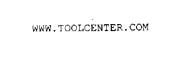 WWW.TOOLCENTER.COM