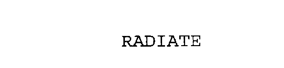 RADIATE