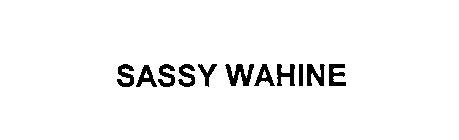 SASSY WAHINE