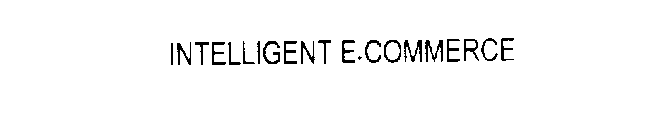 INTELLIGENT E.COMMERCE