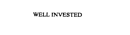 WELL INVESTED