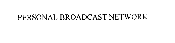 PERSONAL BROADCAST NETWORK