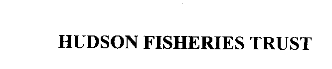 HUDSON FISHERIES TRUST