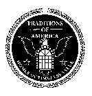 TRADITIONS OF AMERICA HOMES OF TIMELESS VALUE