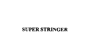 SUPER STRINGER