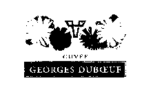 CUVEE GEORGES DUBOEUF