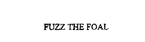 FUZZ THE FOAL