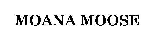 MOANA MOOSE