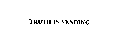 TRUTH IN SENDING