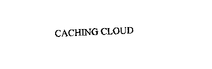 CACHING CLOUD