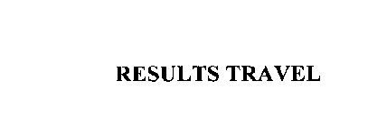 RESULTS! TRAVEL
