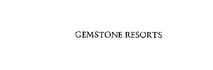GEMSTONE RESORTS