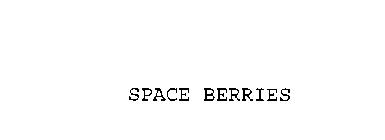 SPACE BERRIES