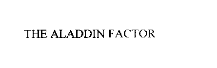 THE ALADDIN FACTOR