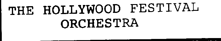 THE HOLLYWOOD FESTIVAL ORCHESTRA