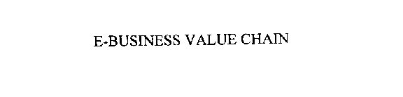 E-BUSINESS VALUE CHAIN