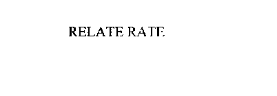 RELATE RATE