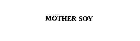 MOTHERSOY