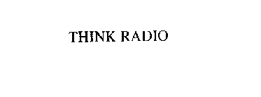 THINK RADIO