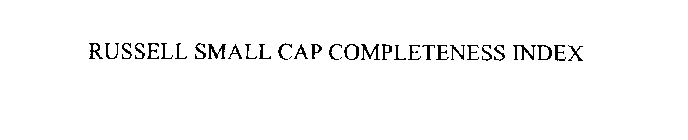 RUSSELL SMALL CAP COMPLETENESS INDEX