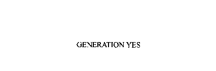 GENERATION YES