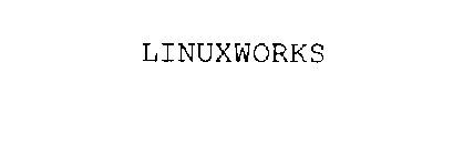 LINUXWORKS