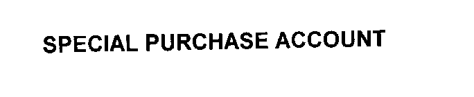 SPECIAL PURCHASE ACCOUNT