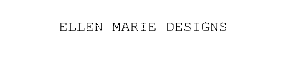 ELLEN MARIE DESIGNS
