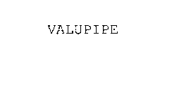 VALUPIPE