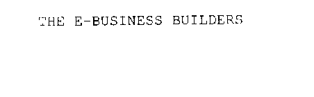 THE E-BUSINESS BUILDERS