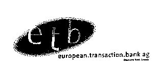 ETB EUROPEAN.TRANSACTION.BANK AG DEUTSCHE BANK GRUPPE