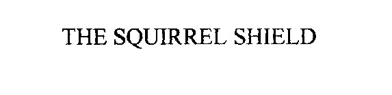 THE SQUIRREL SHIELD