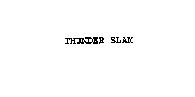 THUNDER SLAM