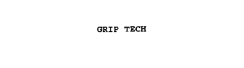 GRIP TECH