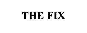 THE FIX