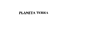 PLANETA TERRA