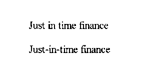 JUSTIN TIME FINANCE JUST-IN-TIME FINANCE