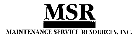 MSR MAINTENANCE SERVICE RESOURCES, INC.