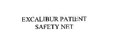 EXCALIBUR PATIENT SAFETY NET
